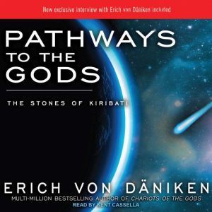 Pathways to the Gods, Erich von Daniken