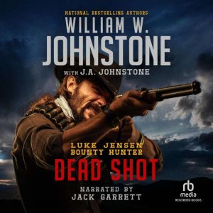 Dead Shot, William W. Johnstone