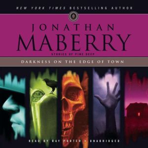 Darkness on the Edge of Town, Jonathan Maberry