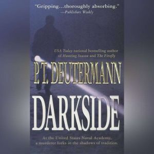 Darkside, P. T. Deutermann