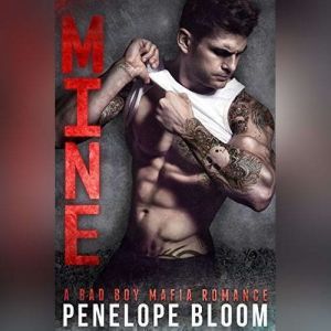 Mine, Penelope Bloom