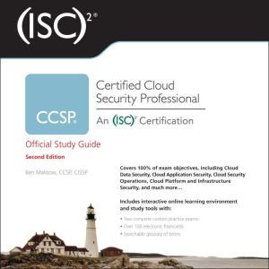 (ISC)2 CCSP Certified Cloud Security Professional Official Study Guide 2nd Edition, Ben Malisow