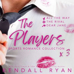 The Players, Kendall Ryan