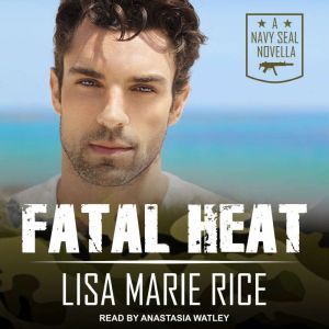 Fatal Heat, Lisa Marie Rice