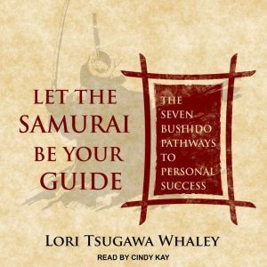 Let the Samurai Be Your Guide, Lori Tsugawa Whaley