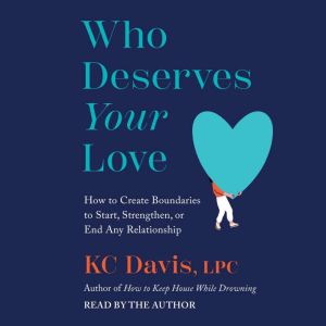 Who Deserves Your Love, KC Davis