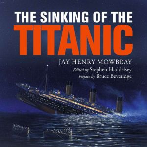 The Sinking of the Titanic, Jay Henry Mowbray