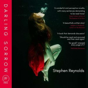 Darling Sorrow, Stephen Reynolds