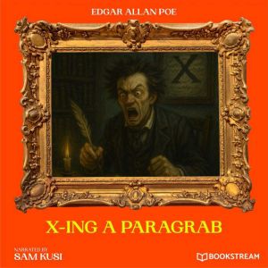 XIng a Paragrab, Edgar Allan Poe