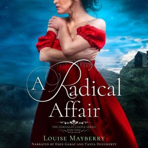 A Radical Affair: A Scottish Gothic Historical Romance