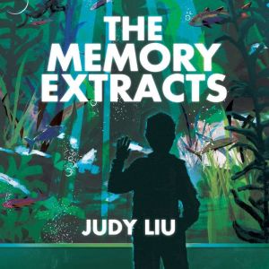 The Memory Extracts, Judy Liu