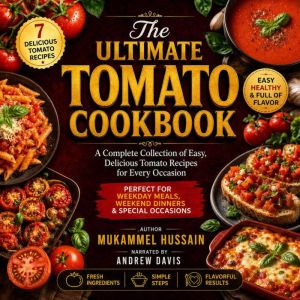 The Ultimate Tomato Cookbook, Mukammel Hussain