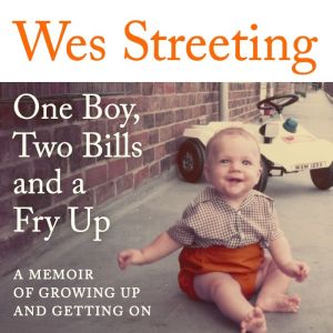 One Boy, Two Bills and a Fry Up, Wes Streeting