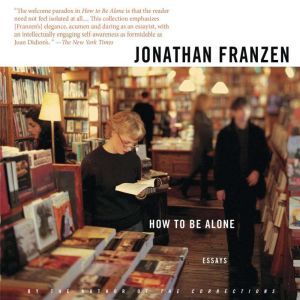 How to Be Alone, Jonathan Franzen