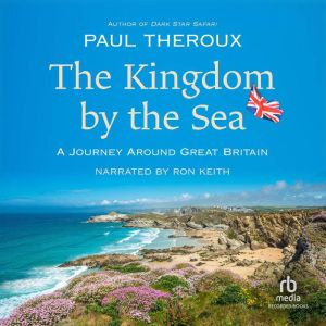The Kingdom by the Sea, Paul Theroux