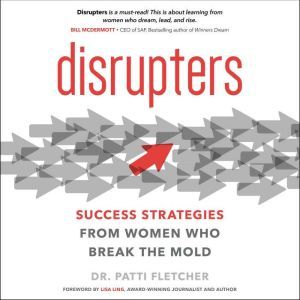 Disrupters, Dr. Patti Fletcher