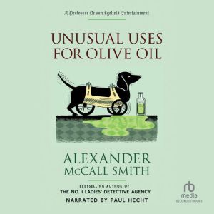 Unusual Uses for Olive Oil, Alexander McCall Smith