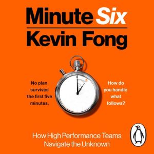 Minute Six, Kevin Fong