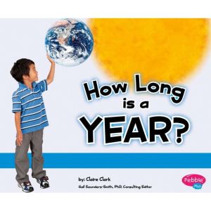 How Long Is a Year?, Claire Clark