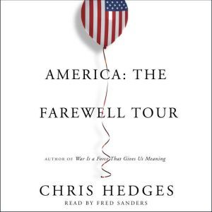 America The Farewell Tour, Chris Hedges