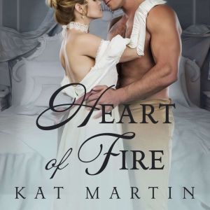 Heart of Fire, Kat Martin