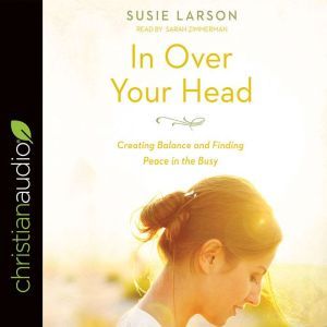 In Over Your Head, Susie Larson