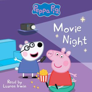 Movie Night (Peppa Pig: Level 1 Reader #13)