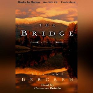 The Bridge, Lisa Tawn Bergren