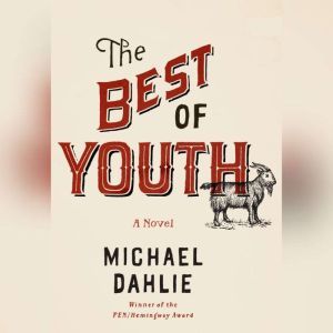 The Best of Youth, Michael Dahlie