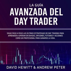 La Guia Avanzada del Day Trader, David Hewitt