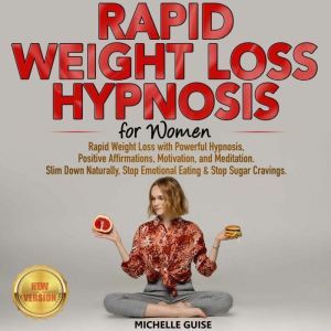 RAPID WEIGHT LOSS HYPNOSIS for Women, MICHELLE GUISE