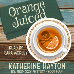 Orange Juiced, Katherine Hayton