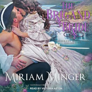 The Brigand Bride, Miriam Minger