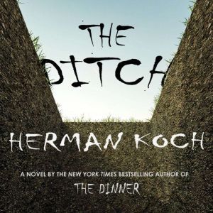 The Ditch, Herman Koch