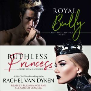 Royal Bully  Ruthless Princess, Rachel Van Dyken
