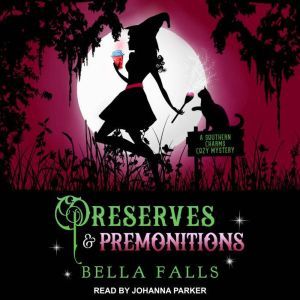 Preserves  Premonitions, Bella Falls