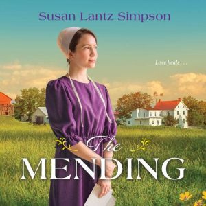 Mending, The, Susan Lantz Simpson