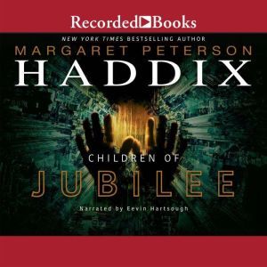 Children of Jubilee, Margaret Peterson Haddix