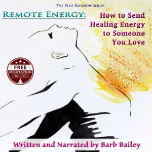 Remote Energy, Barb Bailey