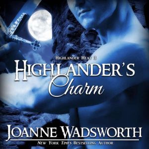 Highlanders Charm, Joanne Wadsworth