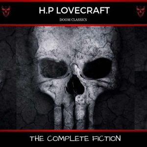 H. P. Lovecraft The Complete Fiction..., H.P Lovecraft
