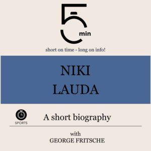Niki Lauda A short biography, 5 Minutes
