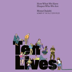 Ten Lives, Mona Chalabi