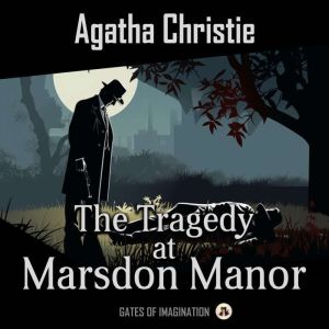 The Tragedy at Marsdon Manor, Agatha Christie