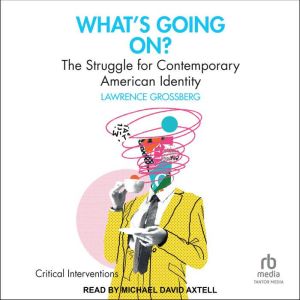 Whats Going On?, Lawrence Grossberg