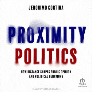 Proximity Politics, Jeronimo Cortina