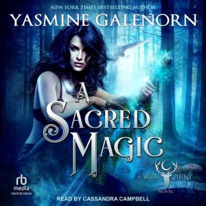 A Sacred Magic, Yasmine Galenorn