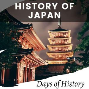 History of Japan, Days of History