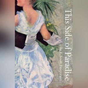 This Side of Paradise, F. Scott Fitzgerald