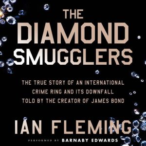 The Diamond Smugglers, Ian Fleming